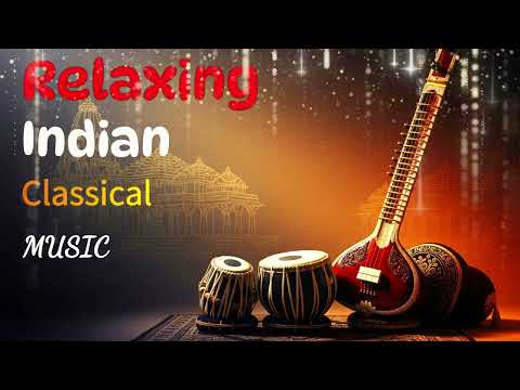 Relaxing Indian Classical Music for Stress Relief | Calming Sitar and Tabla | Vol.3