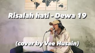 Download lagu RISALAH HATI - DEWA 19 (cover by Vee Husain) mp3 Download lagu RISALAH HATI - DEWA 19 (cover by Vee Husain) mp3