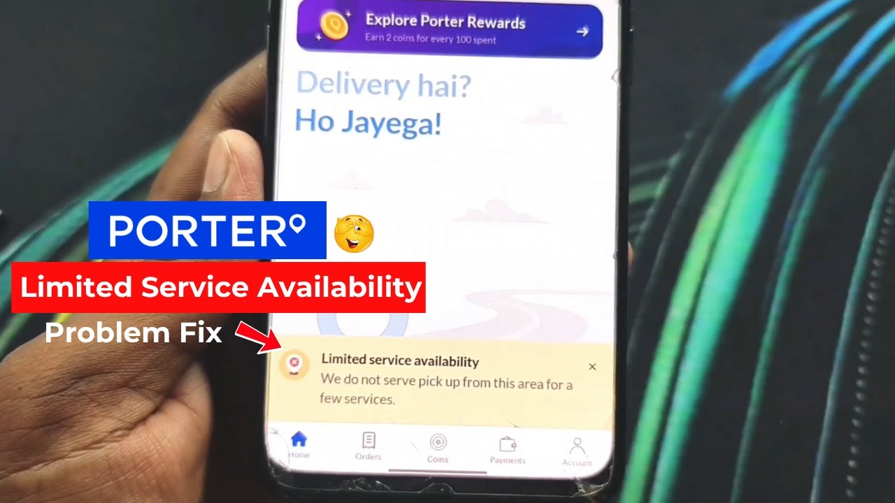 Limited Service Availability Porter App | Porter App Limited Service Availability Problem Fix