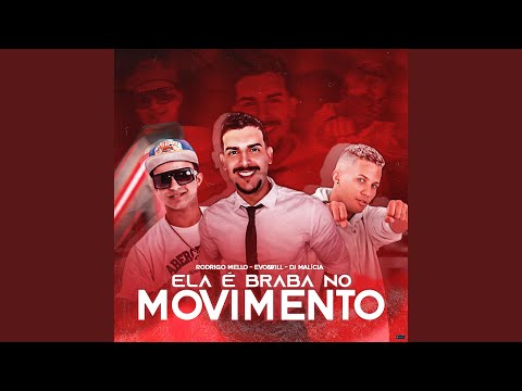 Ela É Braba no Movimento