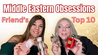Top 10 Middle Eastern Perfume Faves – My Friend's Current Obsessions!