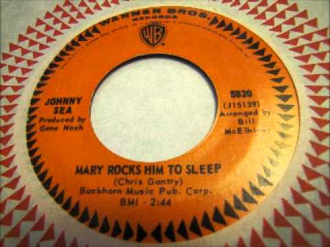 Mary Rocks Him To Sleep-Johnny Sea