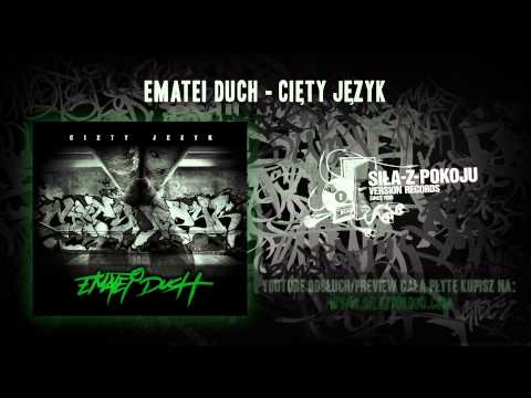 EMATEI DUCH - 02-Cięty Język