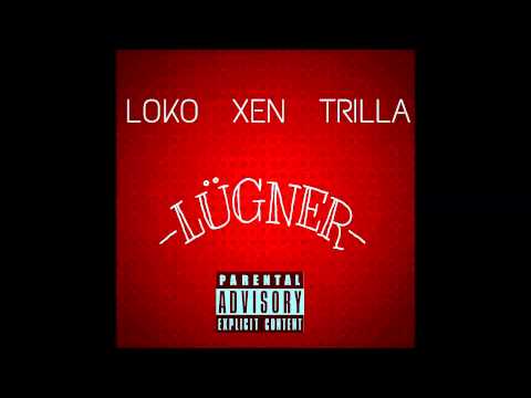 L Loko & Drini x Xen - Lügner (Prod. by Sam Million)
