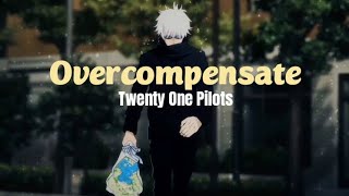 Twenty One Pilots - Overcompensate (Lyrics Terjemahan Indonesia