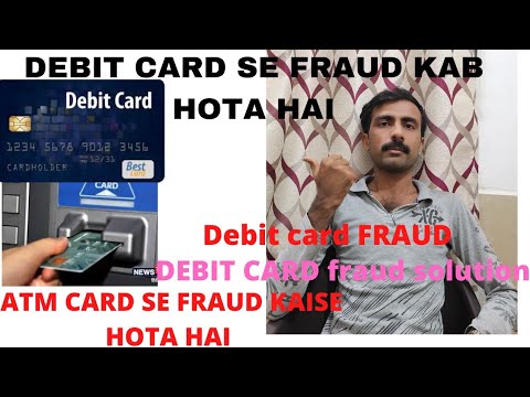 Debit card se fraud kaise hota hai  atm card fraud