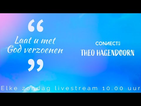 Theo Hagendoorn | Laat u met God verzoenen |17 oktober 2021