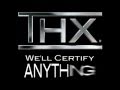 THX We Ll Certify Anything