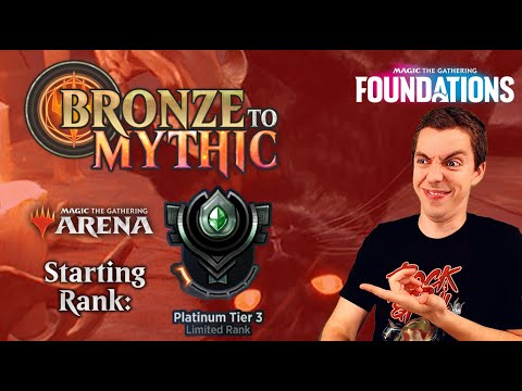 💿 Bronze To Mythic: Episode 11 - Starting Rank: Platinum 3 - MTG Arena: 📚 Foundations 📚