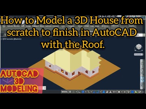 How to model a 3D house from scratch to finish in AutoCAD 3D modeling.