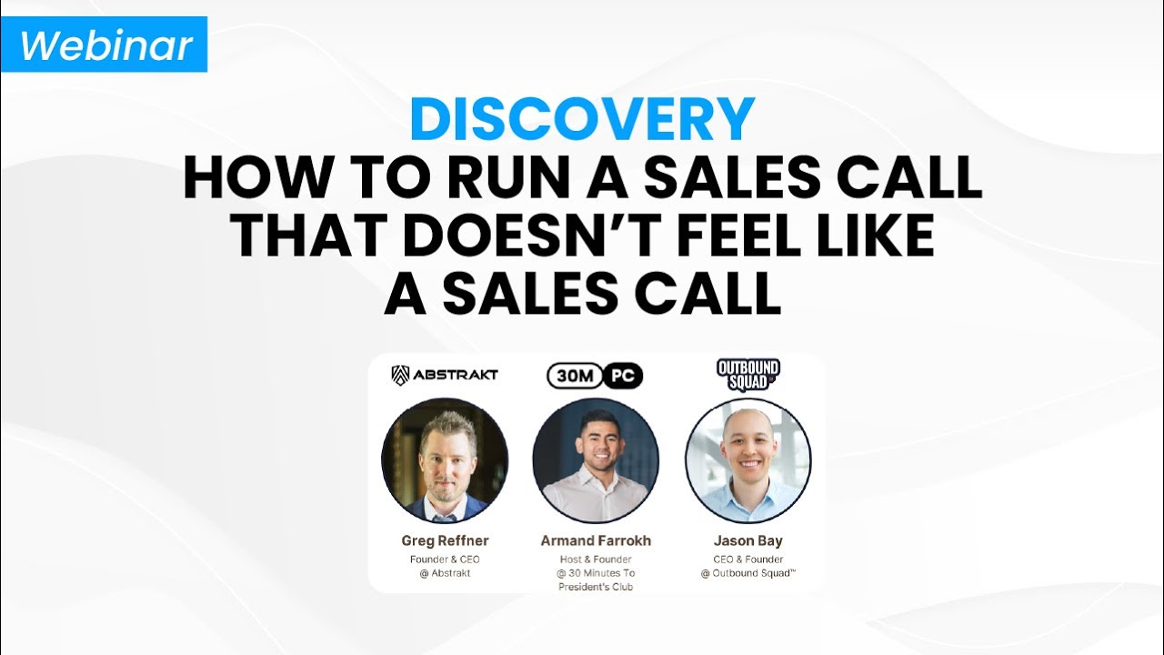 Discovery: How to run a sales call that doesn't feel like a sales call