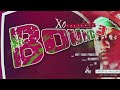 Oh Gracious XO Na BelloBeats Bounce Track