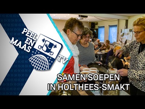 Samen Soepen in Holthees-Smakt - 3 april 2023 - Peel en Maas TV Venray