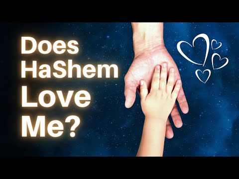 How Do You Know HaShem Loves You? (A BeEzrat HaShem Inc Film)