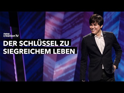 Der Schlüssel zu siegreichem Leben – Joseph Prince I New Creation TV Deutsch