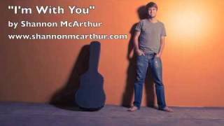 "I'm With You" by Shannon McArthur