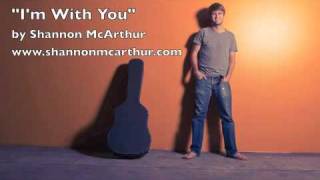"I'm With You" by Shannon McArthur