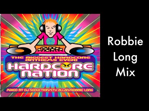 💿 Hardcore Nation 1 – Mixed by Robbie Long | UK Happy Hardcore & Techno Classics
