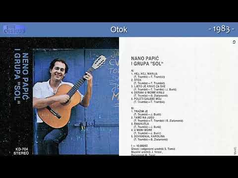 Neno Papic i Grupa Sol - Otok - (Audio 1983)