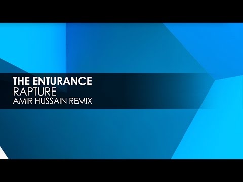The Endurance - Rapture (Amir Hussain Remix)
