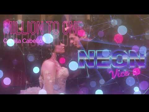 Camila Cabello - Million To One (Neon Vice 83 Remix)