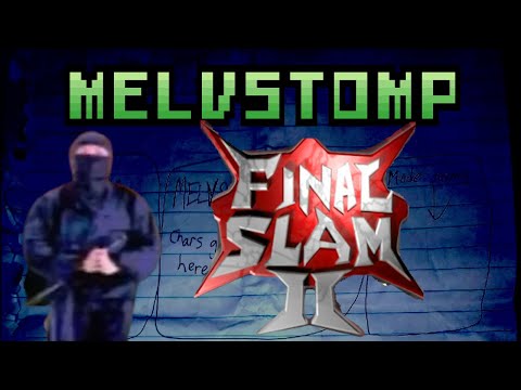 Melvstomp #18 - Finalslam II
