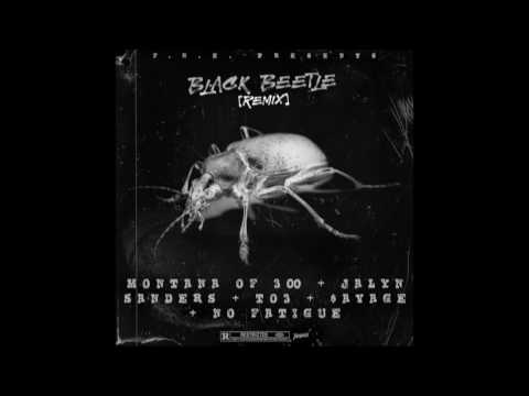 Montana Of 300 x Jalyn Sanders x T03 x $avage x No Fatigue - ""Black Beatle" (Official Audio)