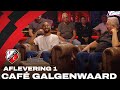 Van der MAAREL, Van SEUMEREN en VAN STAA te gast! ? | CAFÉ GALGENWAARD