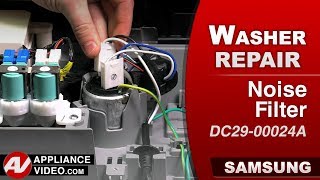 Samsung Washer Will Not Power On - Noise Filter Repair