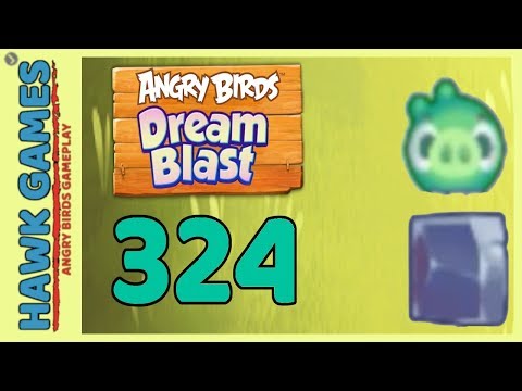 Angry Birds Dream Blast Level 324 - Walkthrough, No Boosters