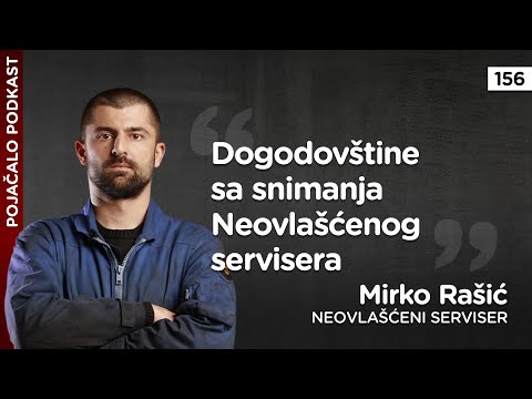 Mirko Rašić - Neovlašćeni serviser: Dogodovštine sa snimanja Neovlašćenog servisera