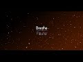한글번역 Fleurie Breathe