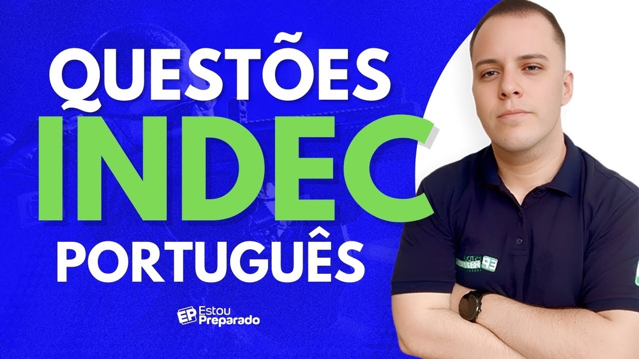 RESOLUÇÃO DE QUESTÕES INDEC: PORTUGUÊS com MATHEUS HIATA
