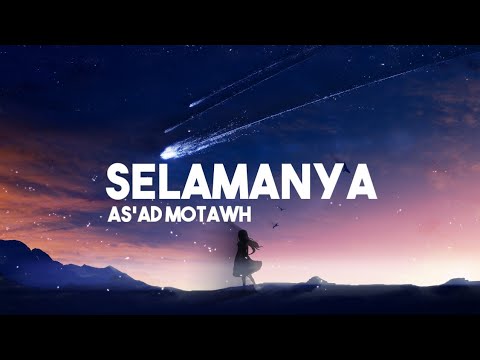 As'ad Motawh - Selamanya | Lyrics