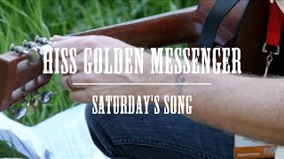 Hiss Golden Messenger - Saturday's Song - Winnipeg Folk Fest Sessions