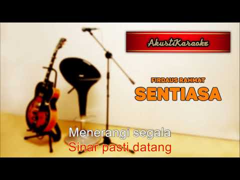 Firdaus Rahmat - Sentiasa ( Karaoke Versi Akustik )