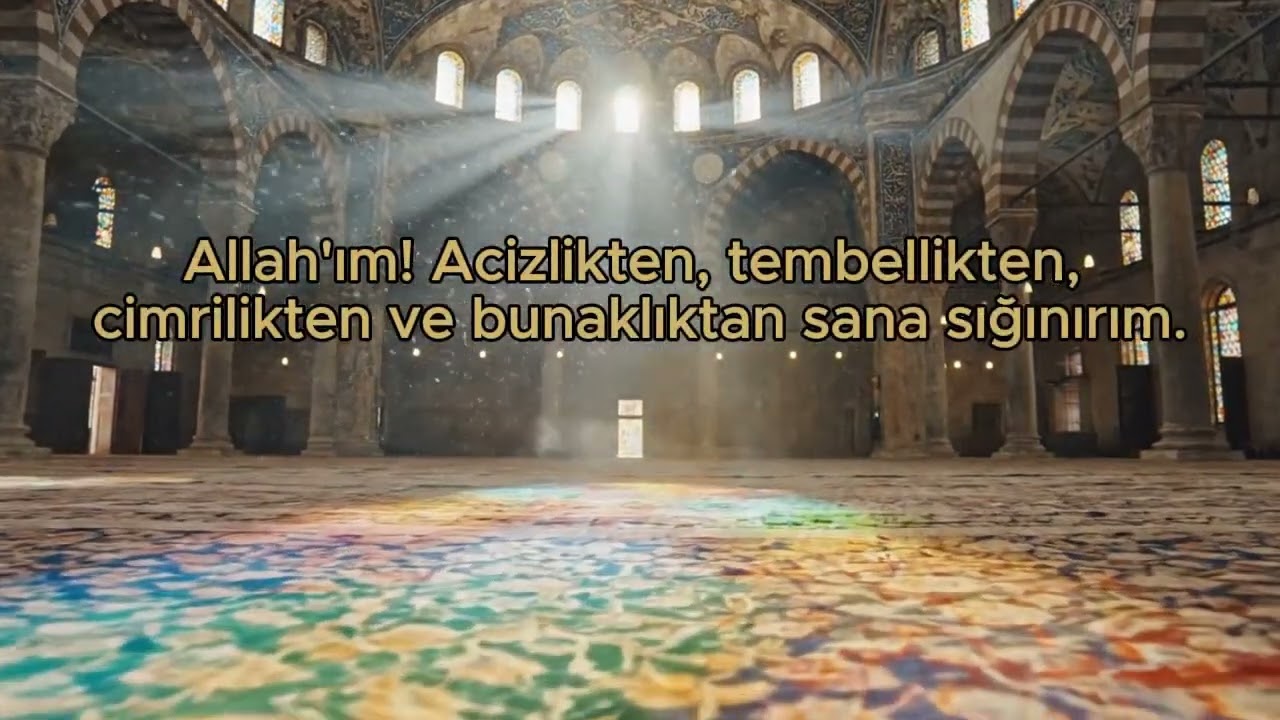 Tembellikten ve Acizlikten Kurtuluş | En Güçlü Dua