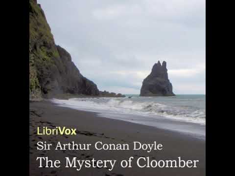 The Mystery Of Cloomber by Sir Arthur Conan DOYLE read by Delmar H Dolbier | Full Audio Book