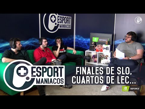 Tenemos RESACA de las finales de SLO, cuartos de LEC y se viene EU Masters - Esportmaníacos 672