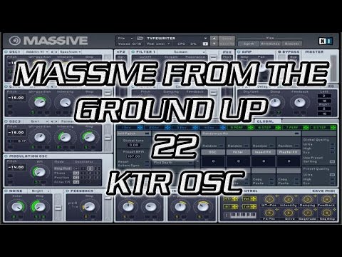 Massive From the Ground Up 22 - KTR OSC