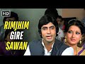 Rimjhim Gire Sawan Manzil 1979 Kishore Kumar Amitabh Bachchan Moushumi Retro Hit Song