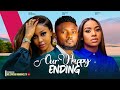 OUR HAPPY ENDING ~ MAURICE SAM, UCHE MONTANA, FRANCES BEN, CHIKE 2024 LATEST NIGERIAN AFRICAN MOVIES