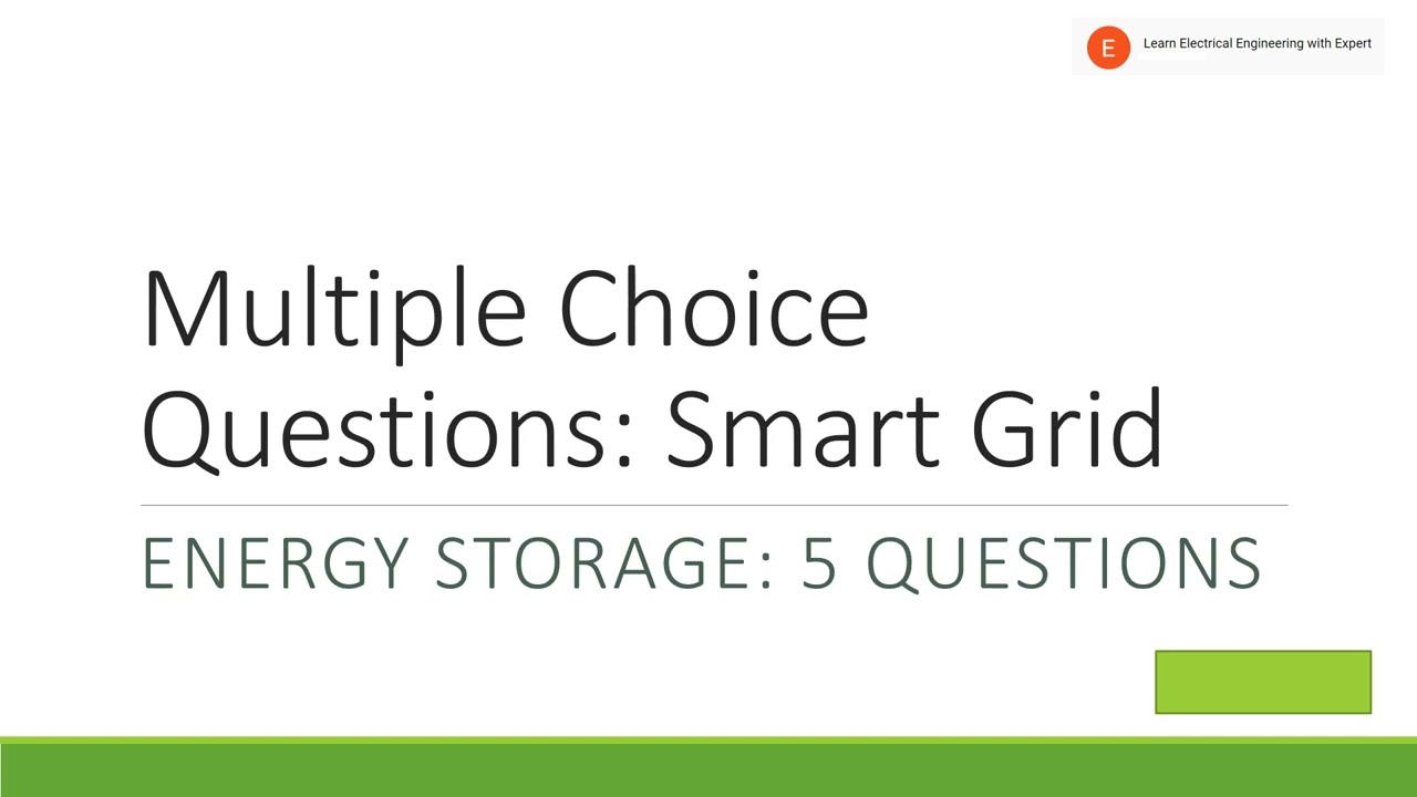 Smart Grid Multiple Choice Questions: Energy Storage
