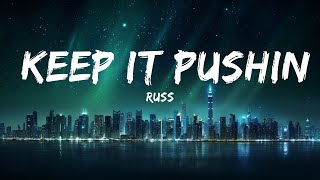 Russ - Keep It Pushin (Lyrics / Lyric Video) ft. Mahalia  | 30mins with Chilling music
