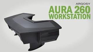 Video thumbnail for AURA.260 Workstation by ARGOSY by ARGOSY