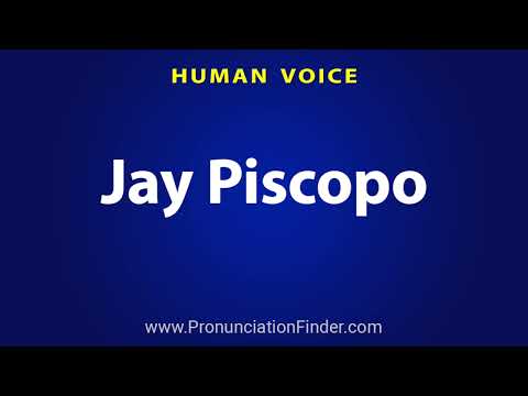 How To Pronounce Jay Piscopo