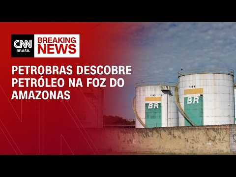 Petrobras anuncia descoberta de petróleo na Foz do Amazonas | HORA H