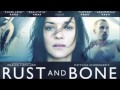 M83: Trailer music to Rust and Bone 