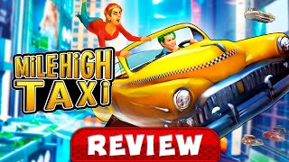 Mile High Taxi REVIEW - A Futuristic Crazy Taxi?