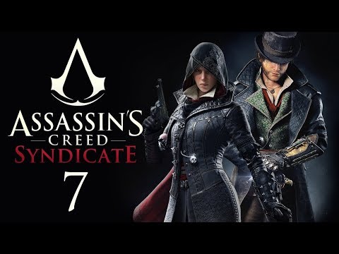 Assassin’s Creed Syndicate прохождение - Часть 7 (Быстрое и надежное средство - Играй на слух)
